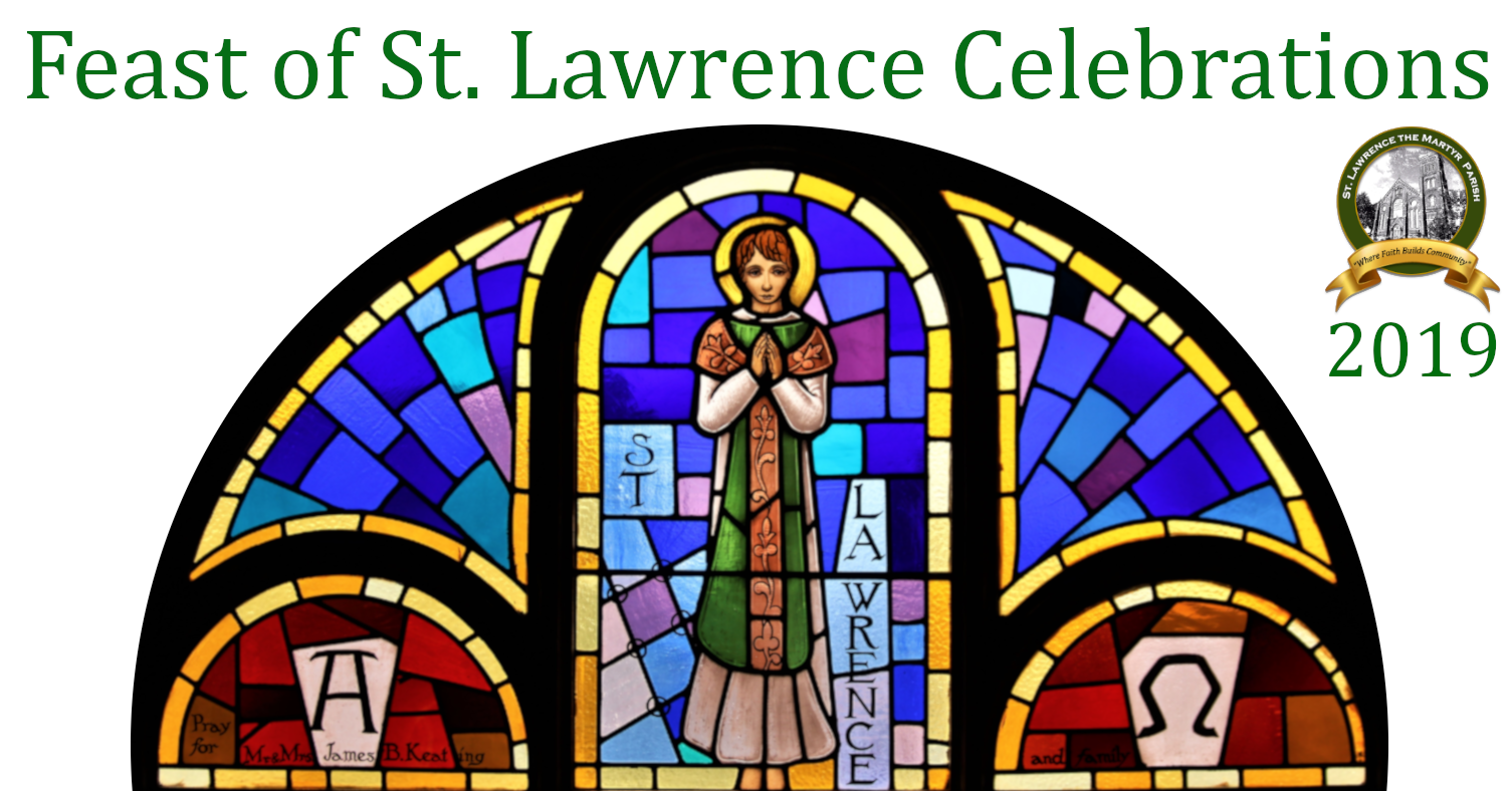 Feast of St. Lawrence Celebrations 2019 St. Lawrence the Martyr